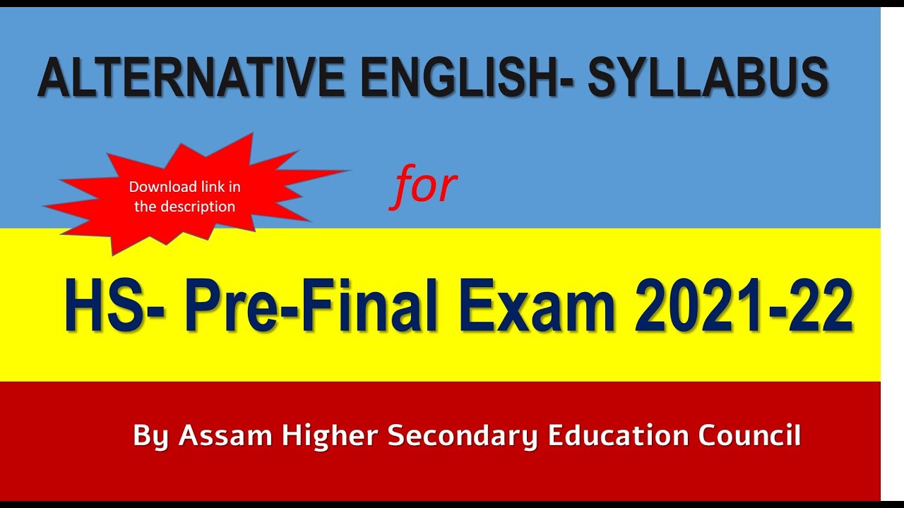 Alternative English Syllabus for HS (AHSEC) Pre Final Exam 2021-22