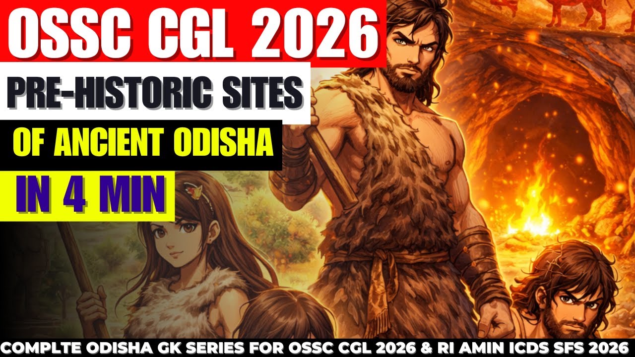 Prehistoric Sites of Odisha | Odisha History | Odisha GK for OSSC CGL 2026