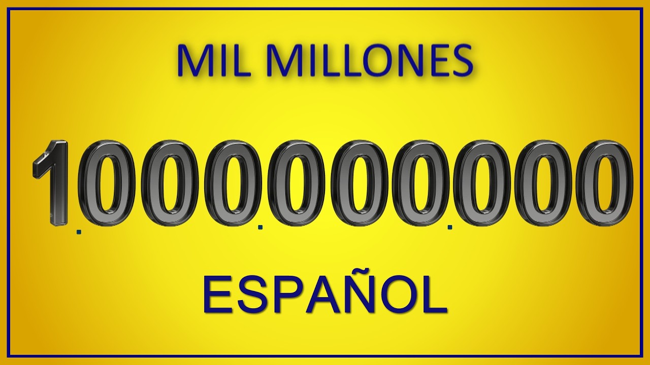 LOS NÚMEROS DEL UNO AL MIL MILLONES EN ESPAÑOL - 1 - 1.000.000.000 [700]