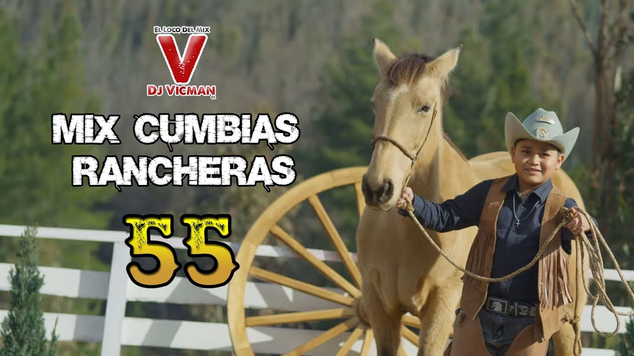 Mix Cumbias Rancheras 55 - Dj Vicman Chile