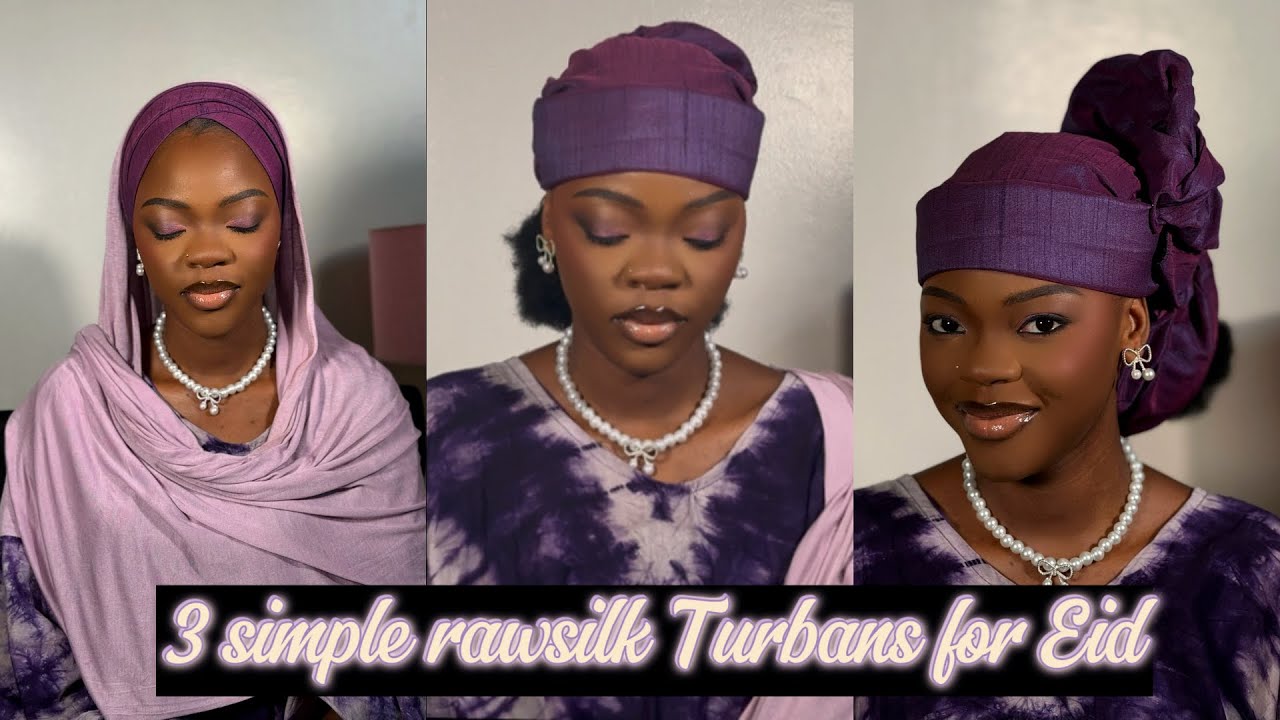 3 SIMPLEST AND EASIEST RAWSILK TURBANS FOR EID| EID INSPIRED TURBANS TUTORIAL| TRENDY RAWSILK HEAD