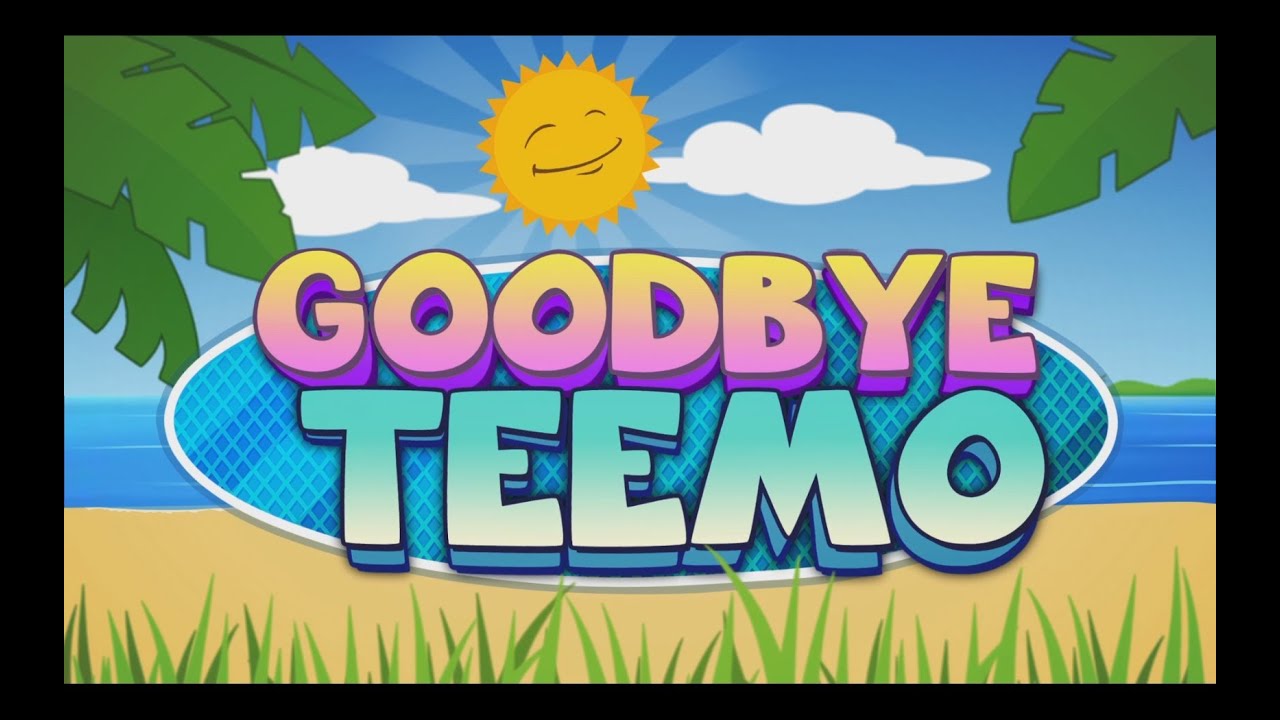 Goodbye Teemo - 50k celebration music video!