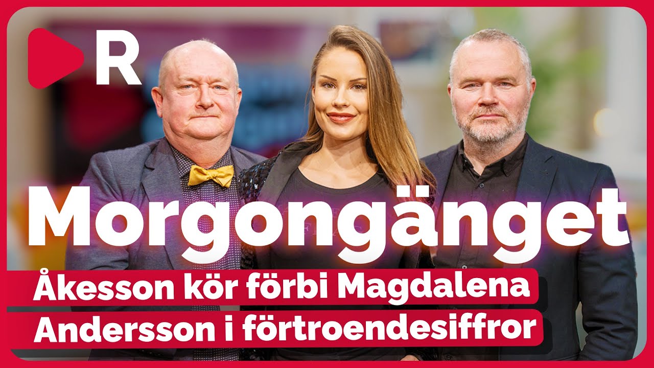 Morgongänget: Mardrömmen för Magdalena Andersson – Åkesson rusar förbi