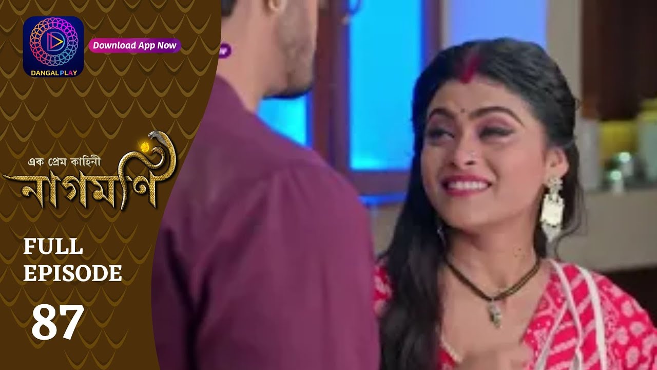 Ishq Ki Dastaan Naagmani | এক প্রেম কাহিনী নাগমণি | Full Episode 87 | Enterr10 Bangla
