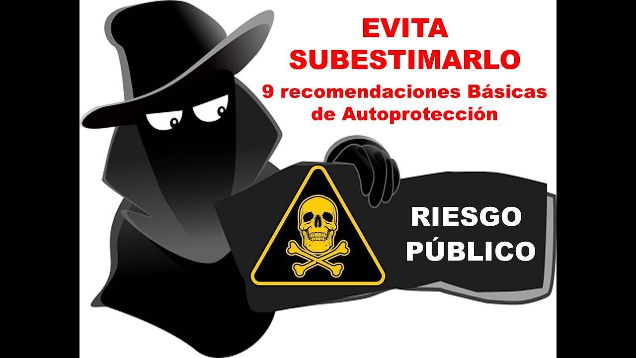 Riesgo Público, 9 Medidas Básicas de autoprotección