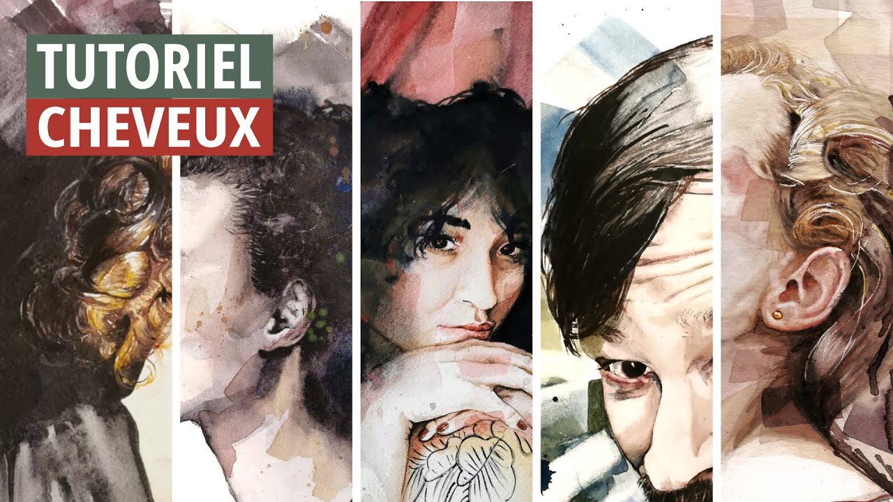 Comment peindre les CHEVEUX à l'aquarelle_ mes méthodes expliquées avec 6 Démos ⭐⭐⭐⭐⭐⭐