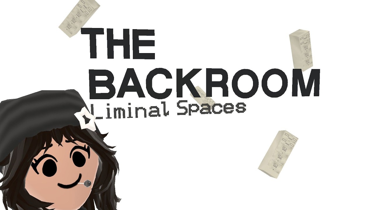 The Backrooms: Liminal Spaces
