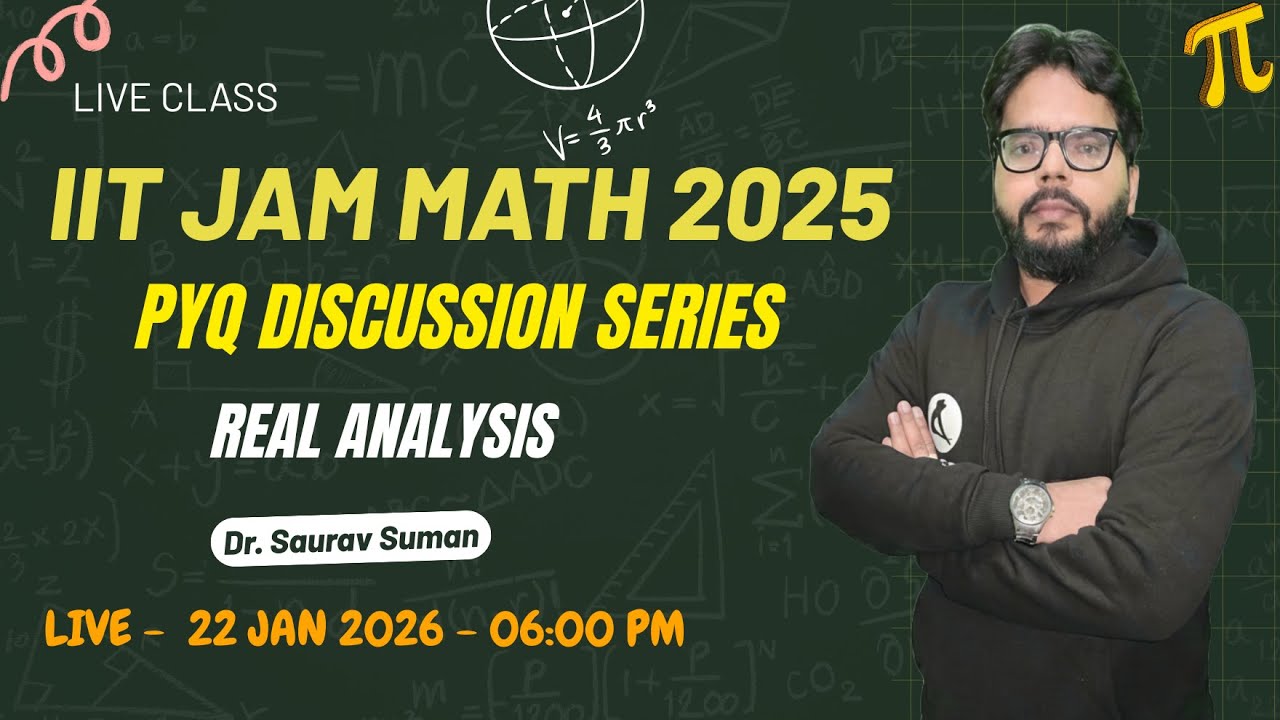 IIT JAM 2025 Math | Real Analysis PYQ Discussion with Step-by-Step Solution by Dr. Saurav Sir
