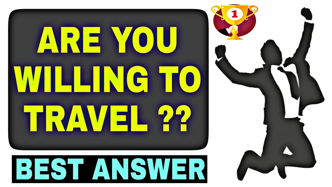Are You Willing to Travel? Interview Question Best Answer in Hindi || Interview Tips in Hindi ||