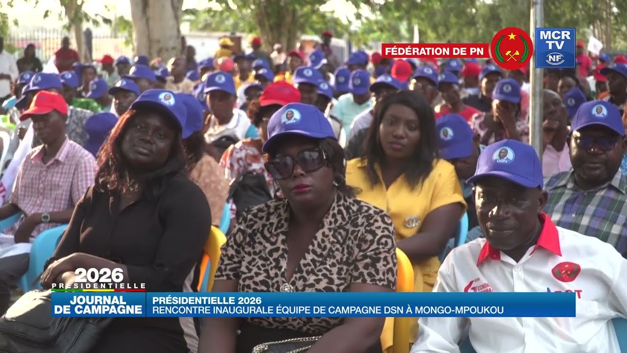 Rencontre inaugurale équipe de campagne DSN à MONGO-MPOUKOU | 𝐏𝐑𝐄𝐒𝐈𝐃𝐄𝐍𝐓𝐈𝐄𝐋𝐋𝐄_𝐌𝐀𝐑𝐒_𝟐𝟎𝟐𝟔