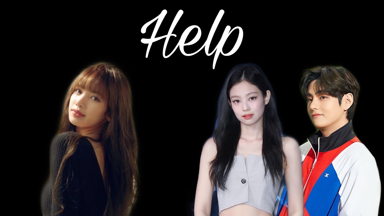 Jenlisa//Help//Oneshot