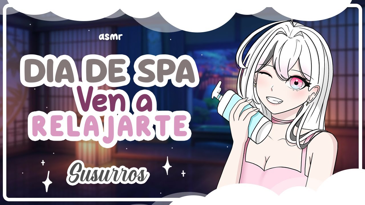 Un día de spa~ 🧼 | Skincare y relajante | Susurros【 ASMR roleplay 】