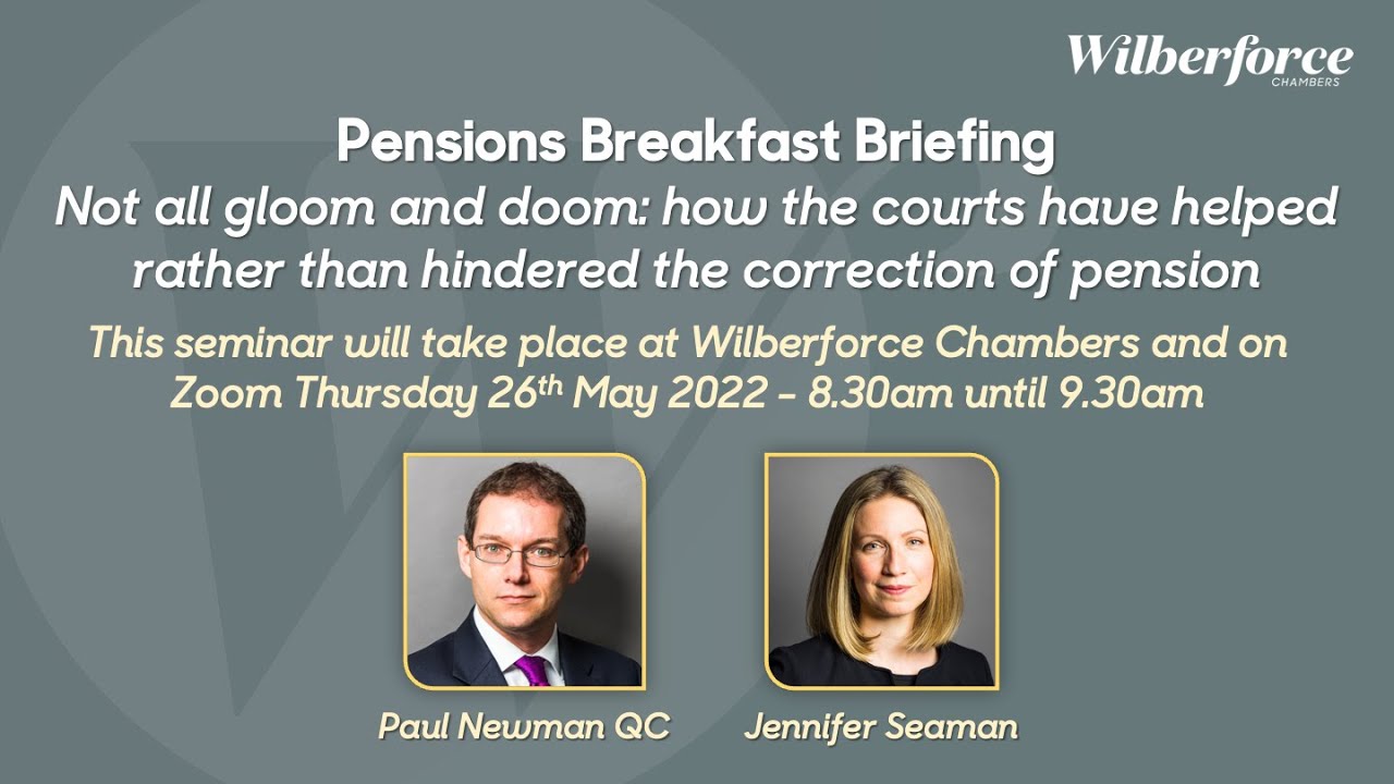 Seminar - How the courts have helped rather than hindered the correction of pension mistakes