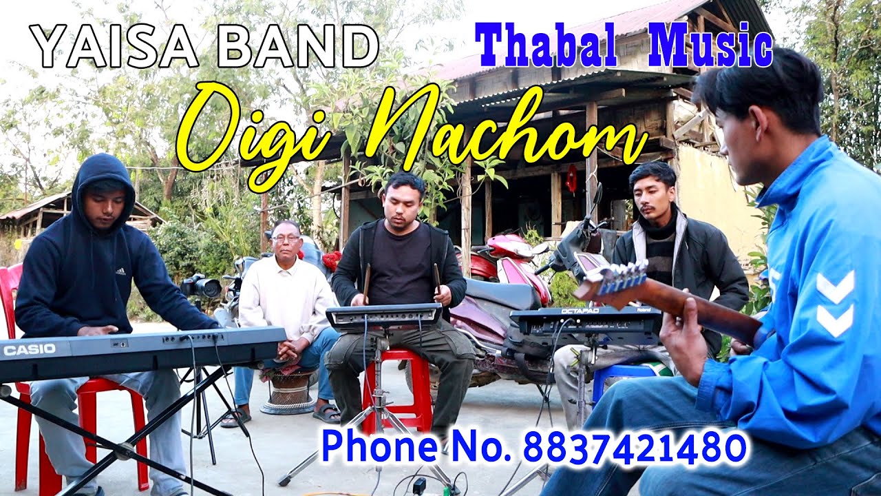 Oigi Nachom Yeta Chinbiro | Thabal Music | Yaisa Band