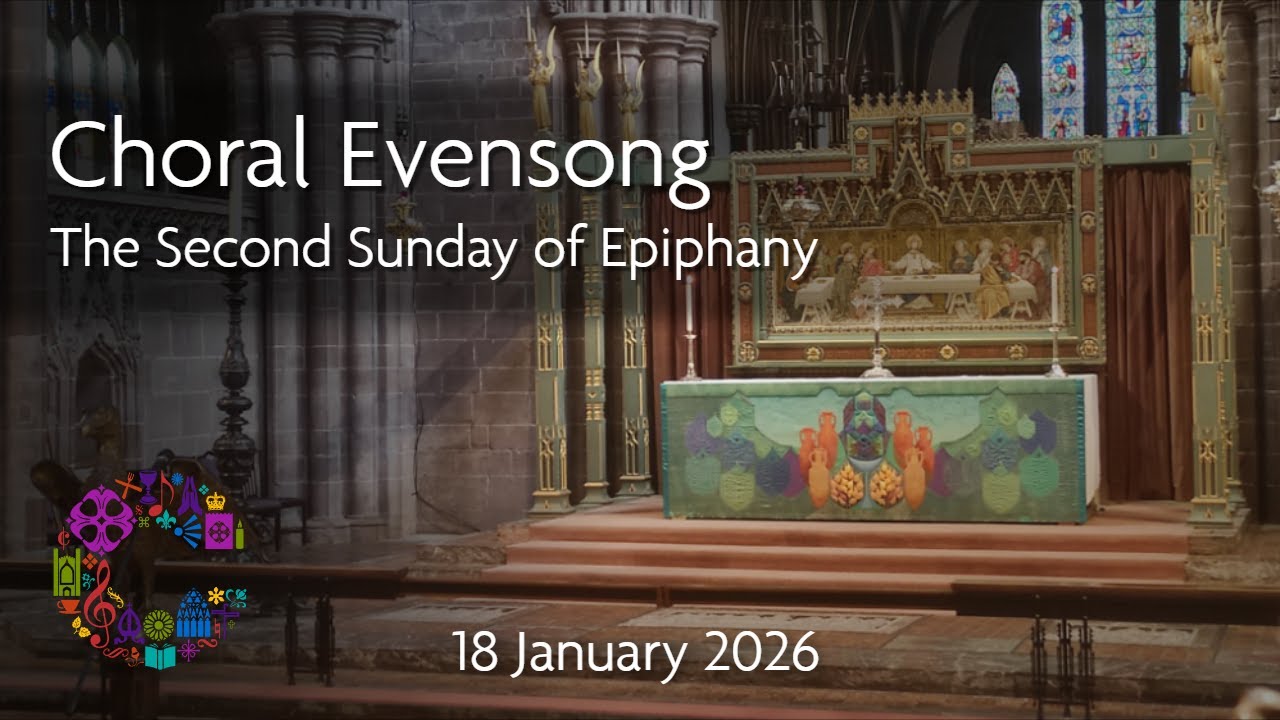Choral Evensong | Sunday 18 January 2026 | Chester Cathedral