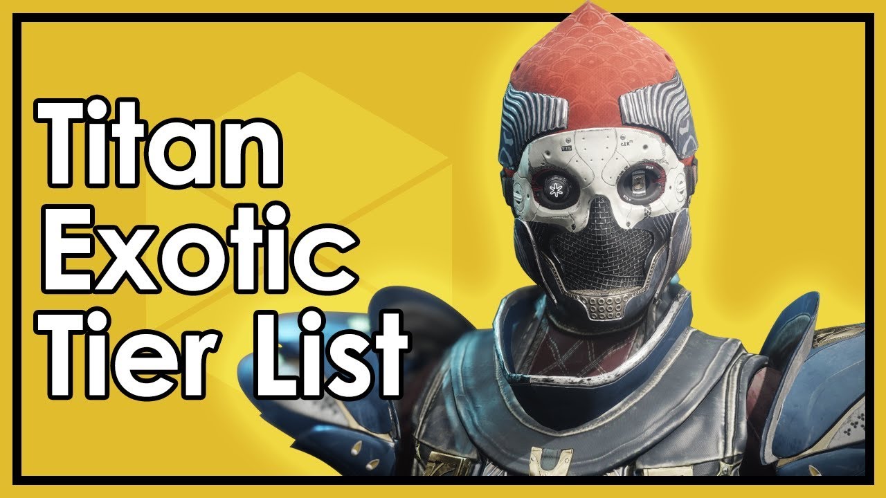 Destiny Forsaken: The Best & Worst Titan Exotic Armor (Datto's Tier List)