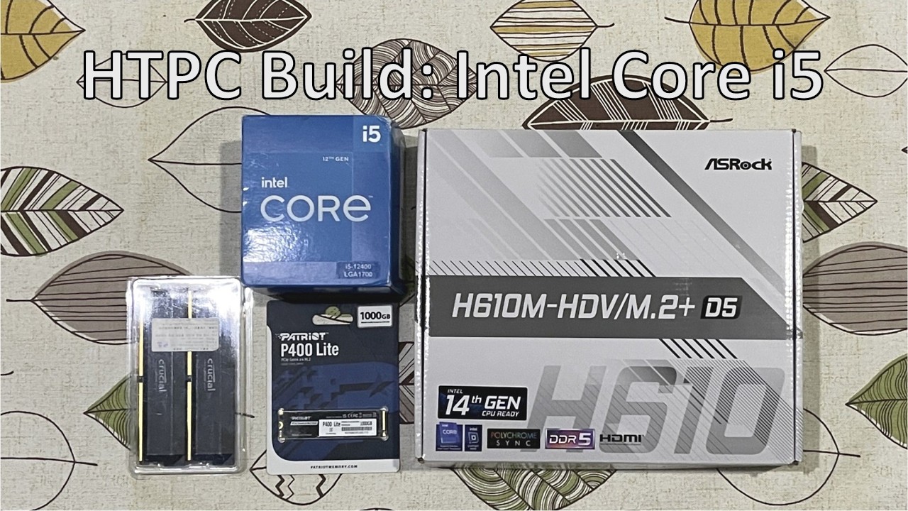 HTPC Build: INTEL Core i5-12400
