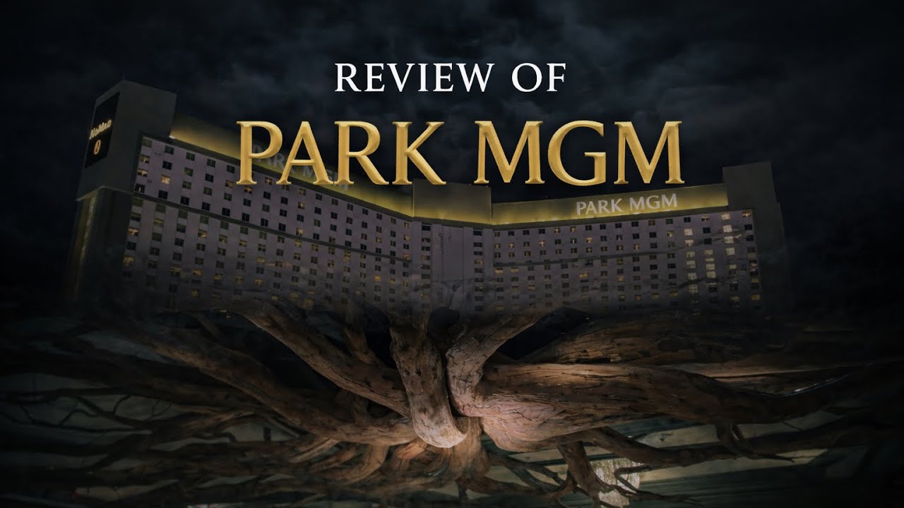 Park MGM Las Vegas | Not Exactly What I Was Expecting