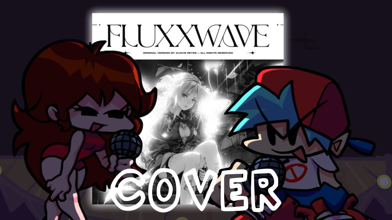 FLUXXWAVE FNF Cover - Friday Night Funkin' Showcase - BlueDinosaur01
