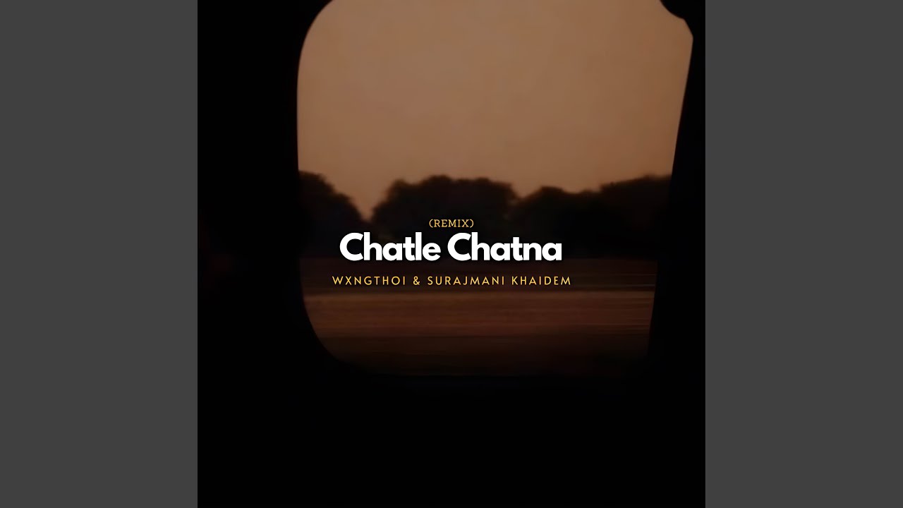 Chatle Chatna (Remix)