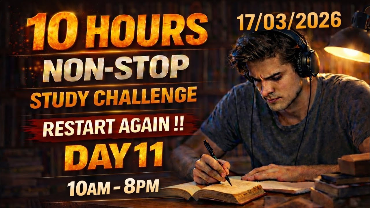 10 Hours Non-Stop Study Challenge 🔥 | Day 11 | 10AM–10PM Live Study With Me | Stay Consistent!