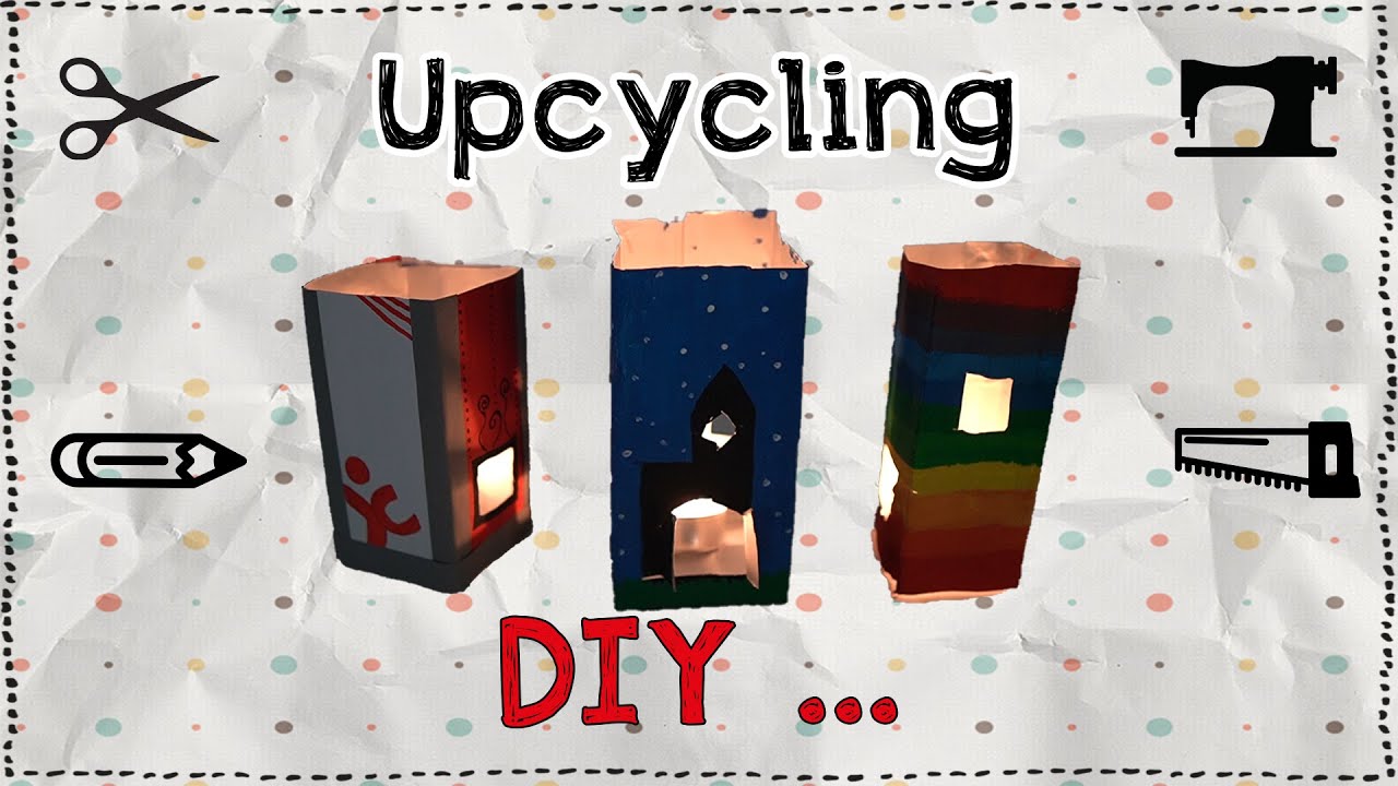 Windlichter aus Tetrapack - DIY Upcycling Tutorial