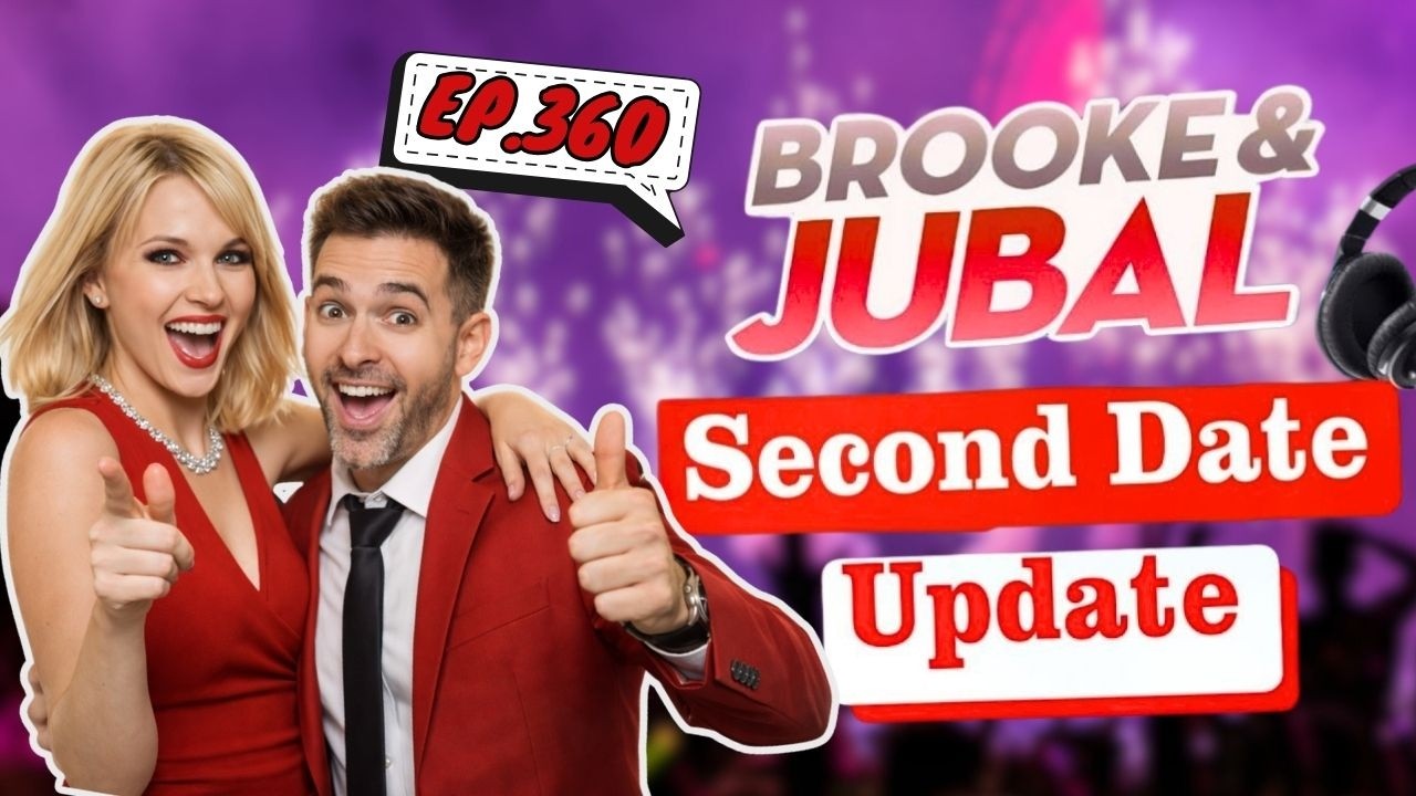 Brooke and Jubal | What He Said That Changed Everything 💥 | Second Date Update Ep.360