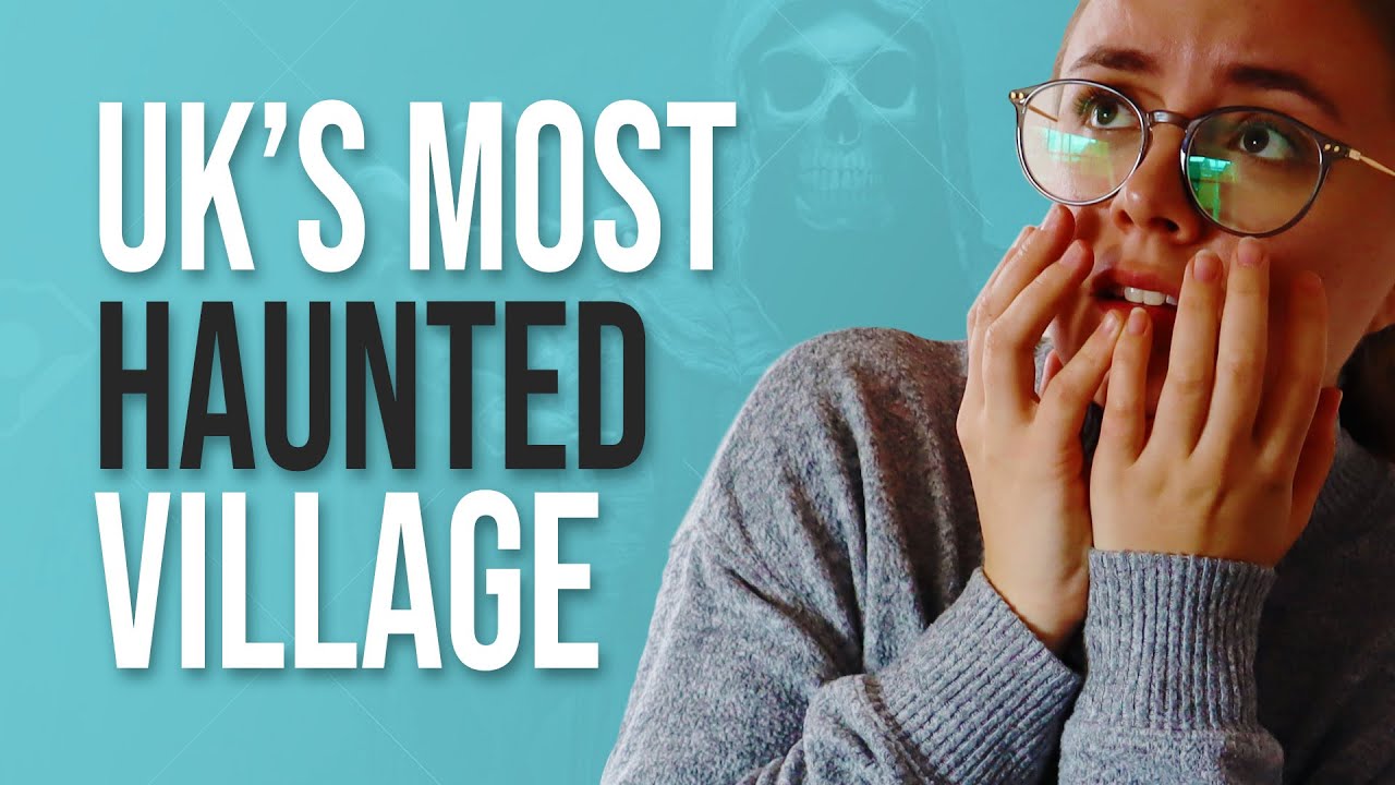 Britain's most HAUNTED village!