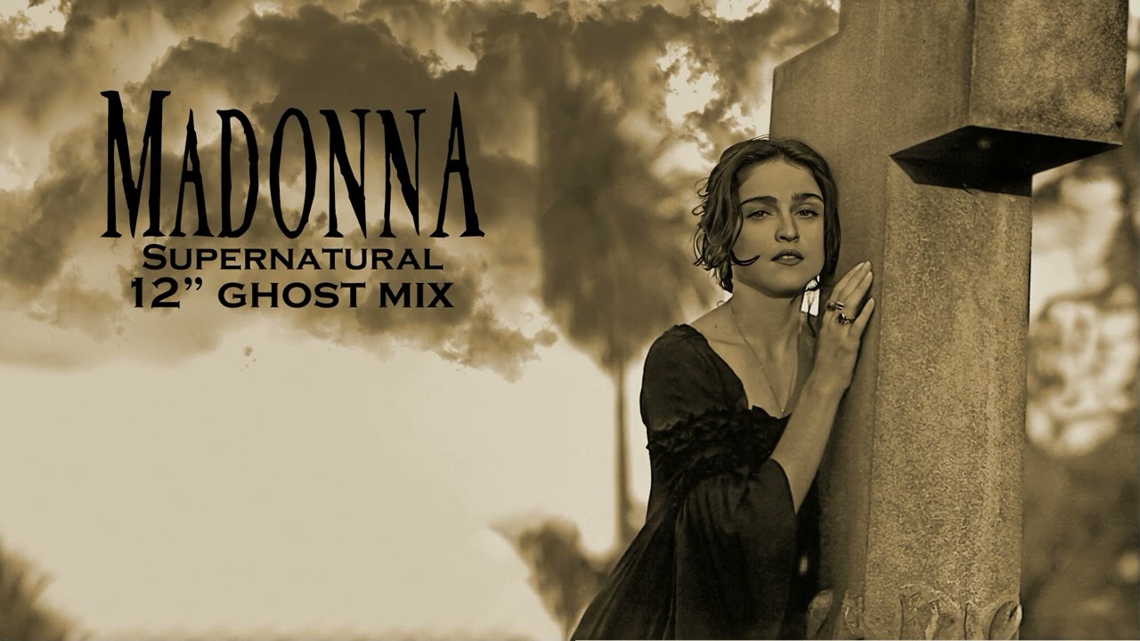 #Madonna - Supernatural (12 Inch Ghost Mix)