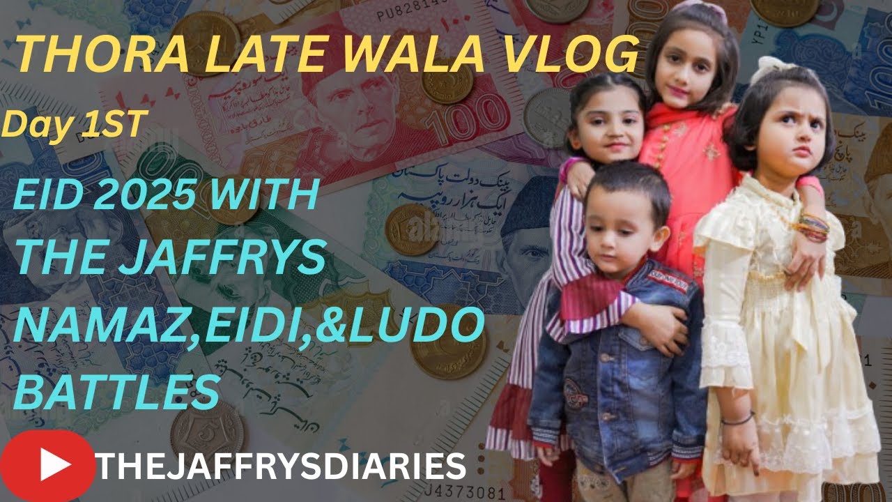 “Eid 2025 with THE JAFFRYS 🎉 | Namaz, Eidi & Ludo Battles – Day 1 Recap!”