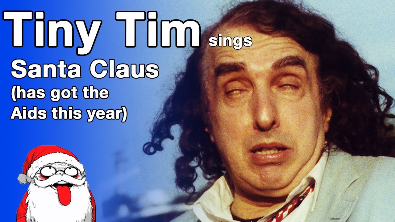 Tiny Tim performing his classic song, Santa Claus (has got the Aids this year) in Tampa FL 1994