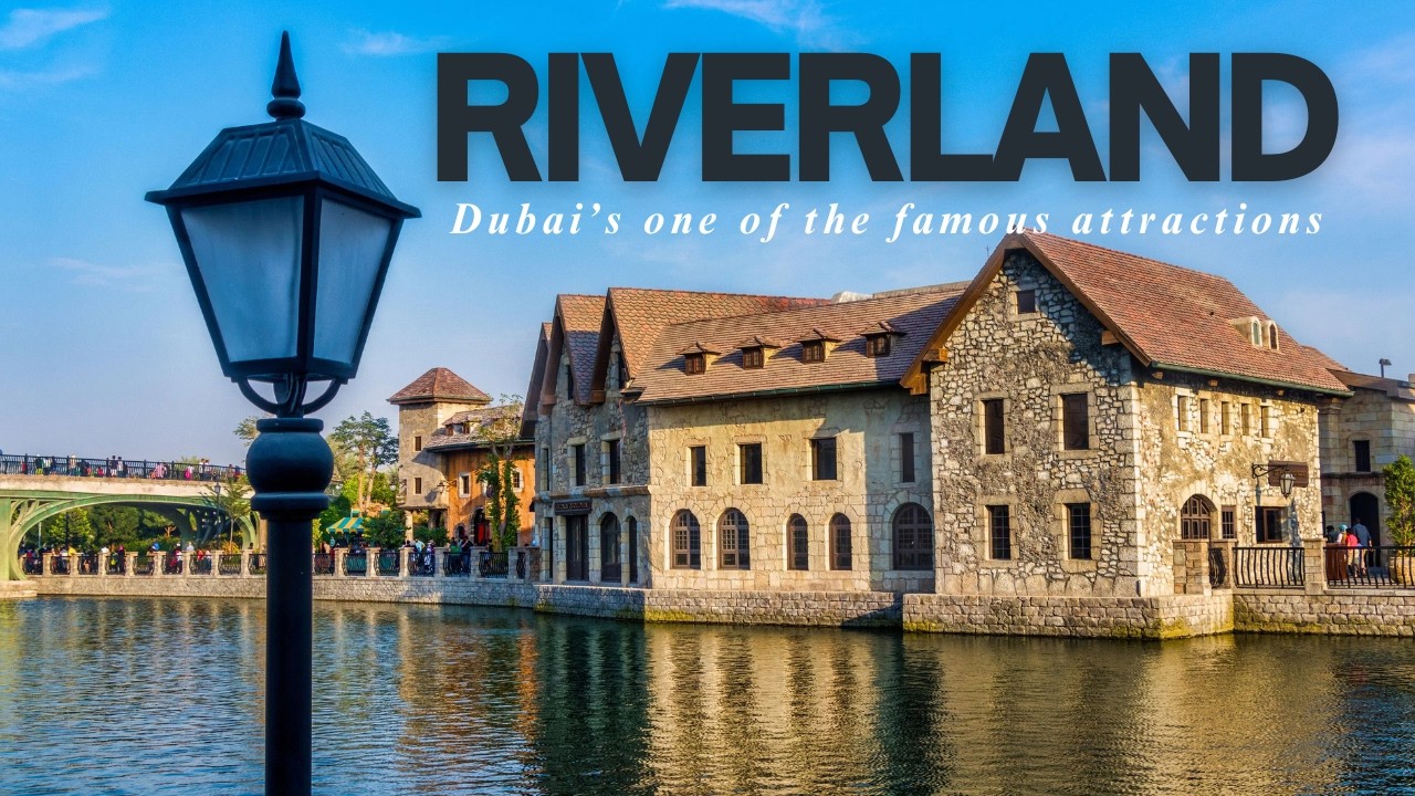 Riverland Dubai Tour | France, India & Hollywood in One Place