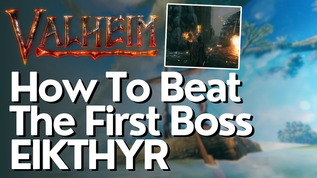 How To Beat The First Boss EIKTHYR in Valheim