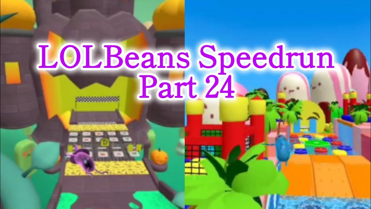 LOLBeans Speedrun Part 24