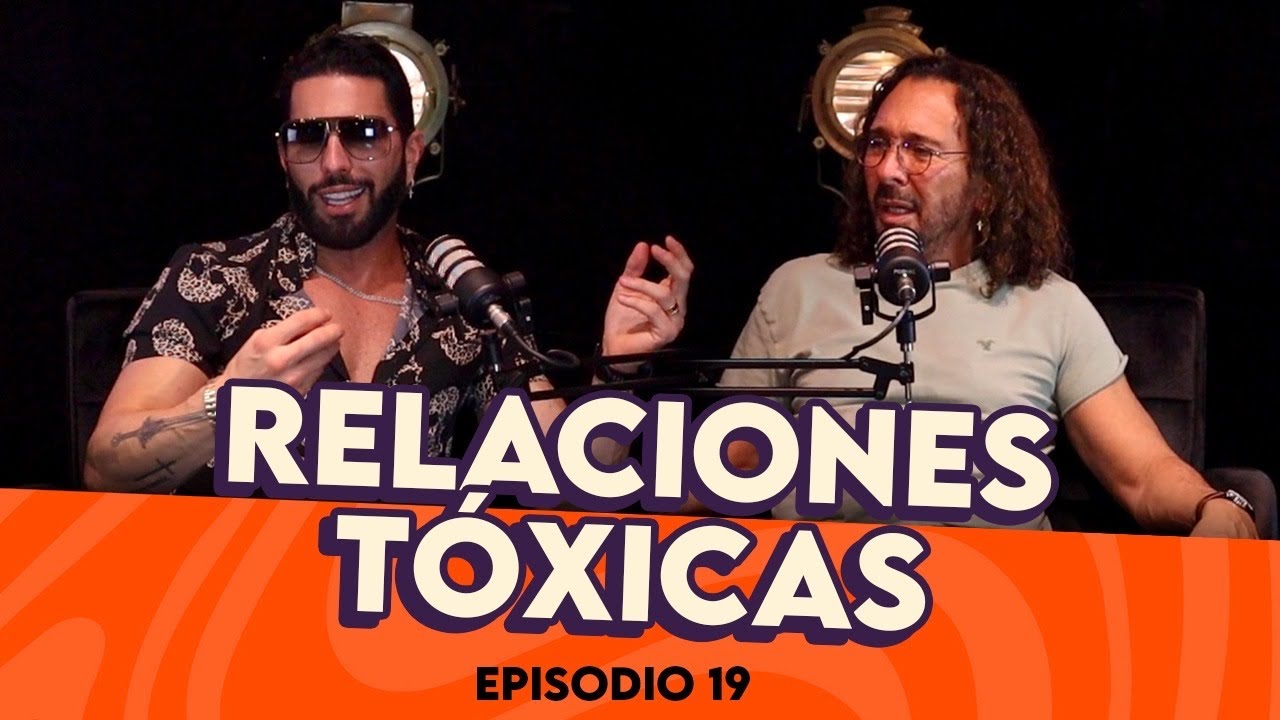 SEÑALES de que estás en una relación TÓXICA | Ep 19 | Viejos Lobos de Mar