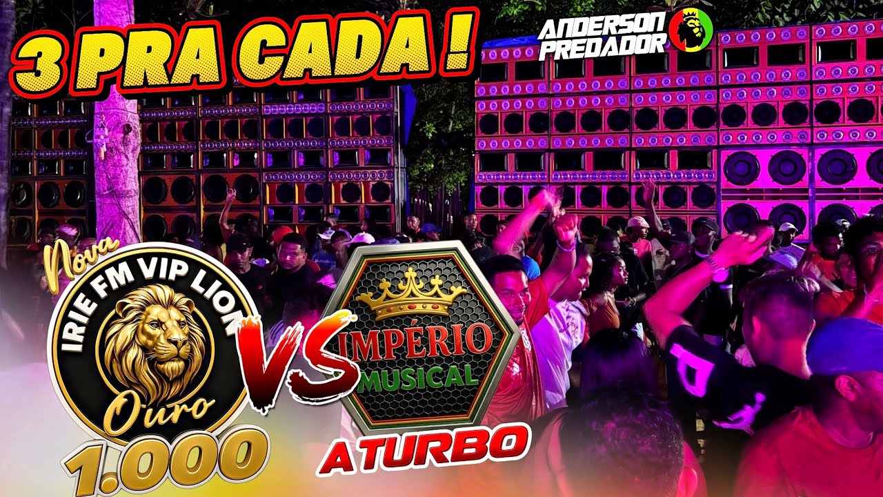 IRIE FM VS IMPÉRIO MUSICAL /  3 PRA CADA NO DUELO ! PREQUEÚ - VIANA 