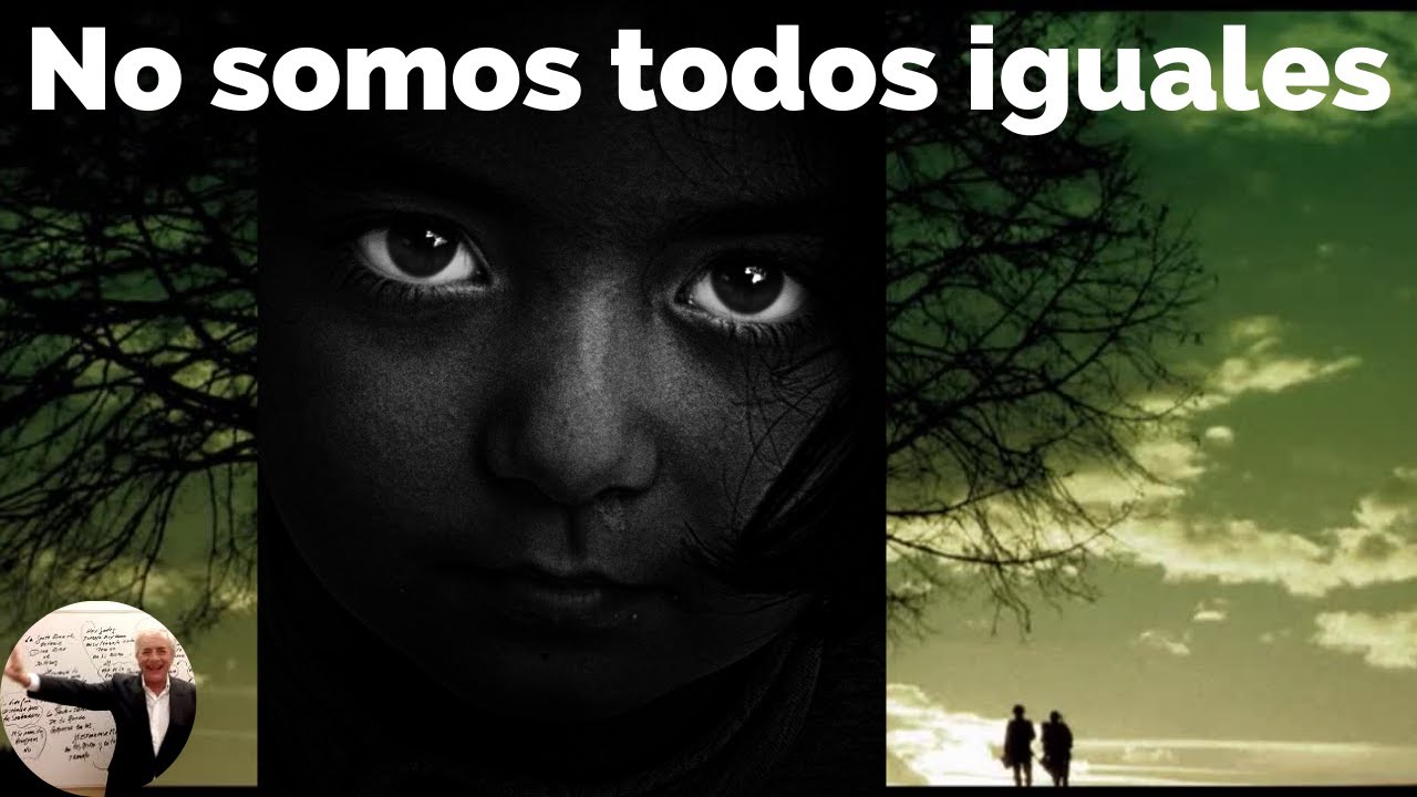No SOMOS TODOS IGUALES