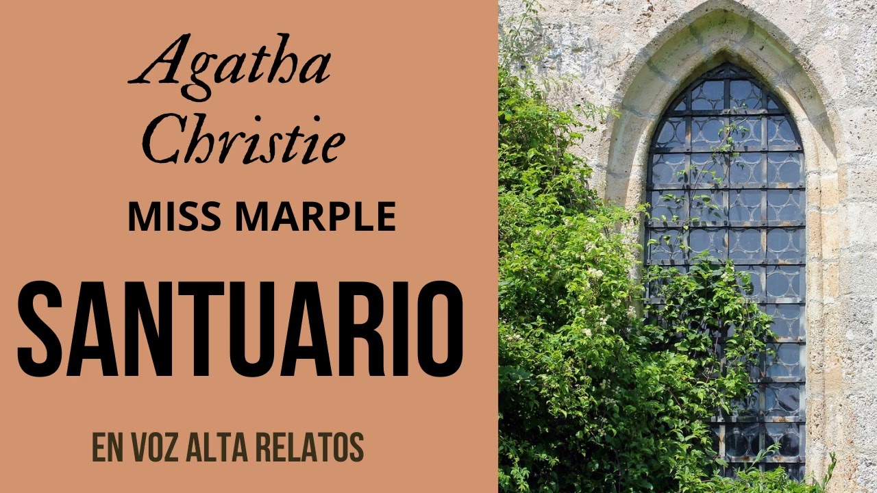 SANTUARIO-AGATHA CHRISTIE-MISS MARPLE-AUDIOLIBRO COMPLETO-VOZ HUMANA