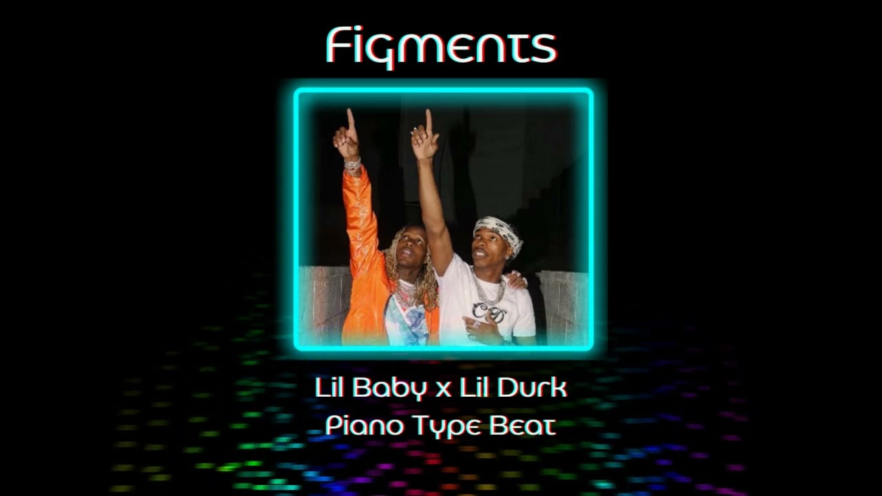Figments | Lil Baby x Lil Durk Epic Uptempo Piano Type Beat | Epic Energetic Piano Type Beat