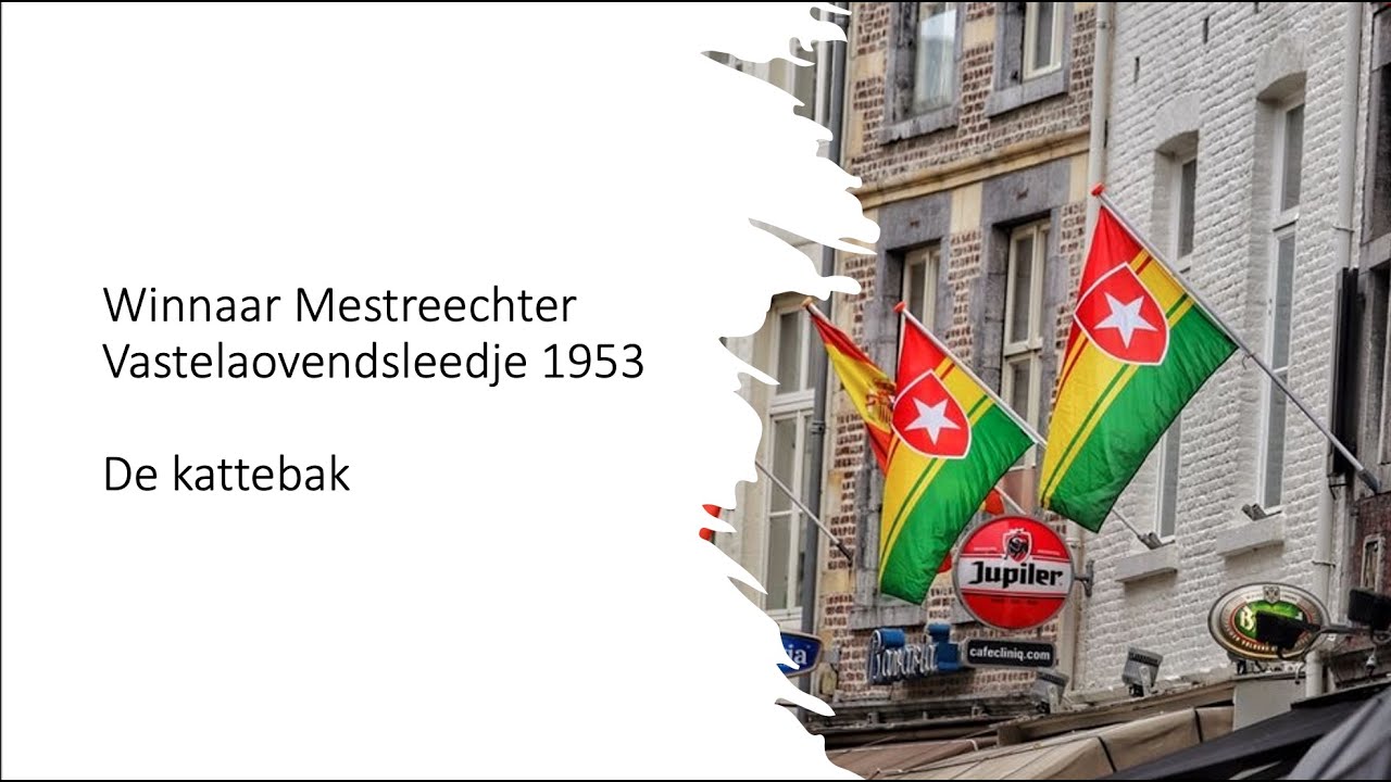 Mestreechs vastelaovendsleedje 1953 - De kattebak