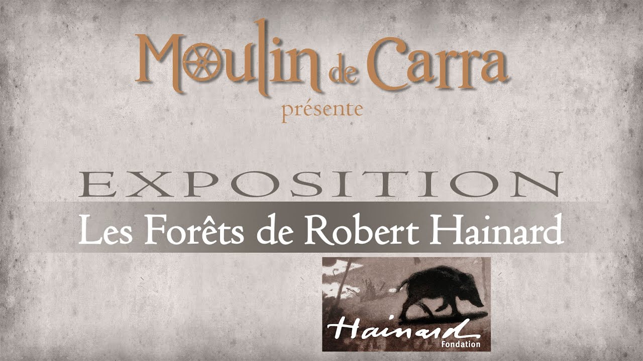 Moulin de Carra exposition 