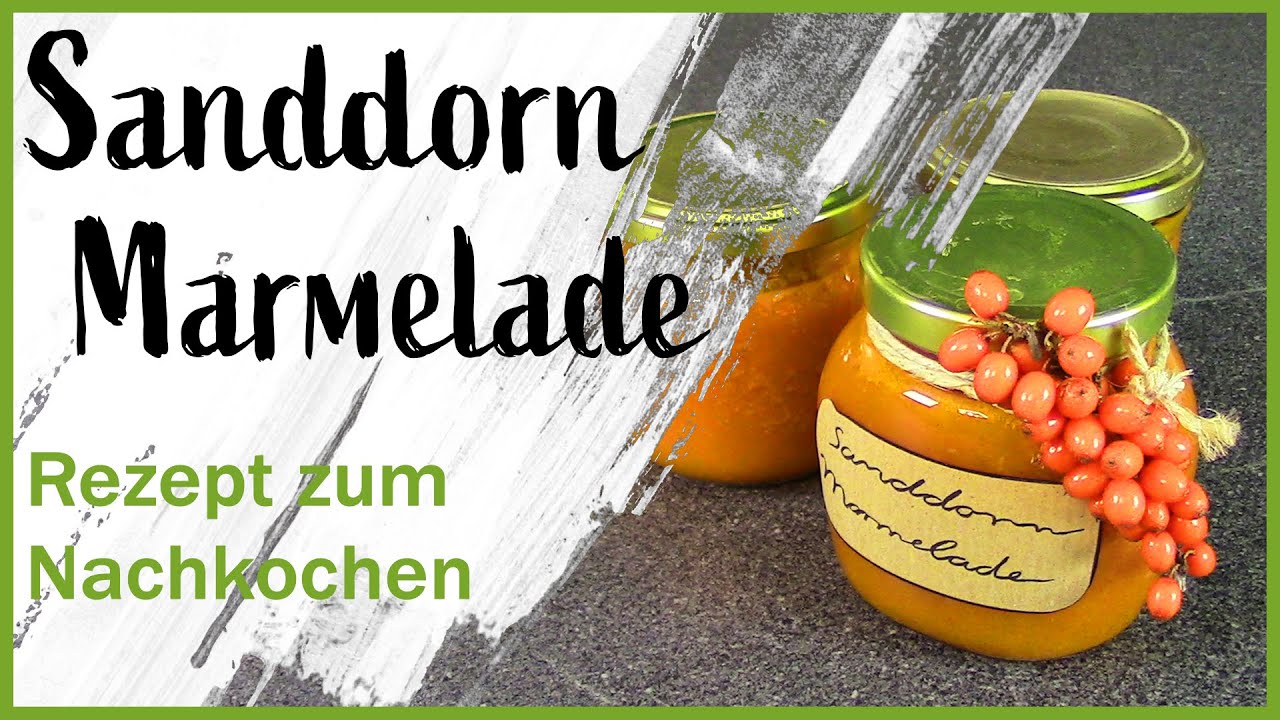 DIY - Sanddorn Marmelade kochen l Fruchtaufstrich l Geschenkidee