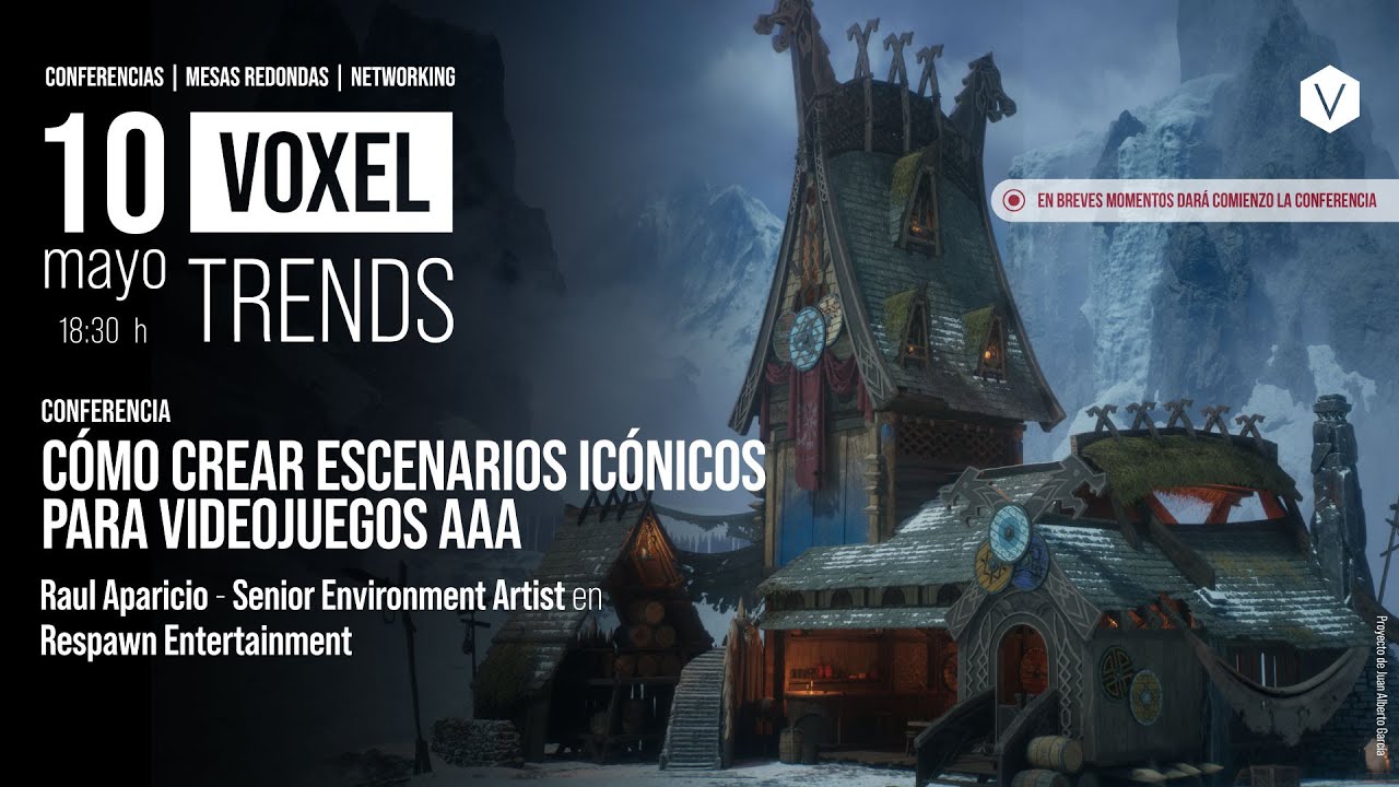 Voxel Trends - Cómo crear escenarios icónicos para videojuegos AAA con Raul Aparicio