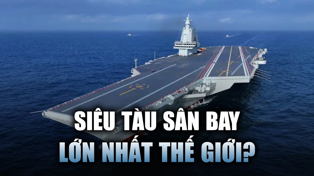 Trung Quốc đóng siêu tàu sân bay lớn nhất thế giới?