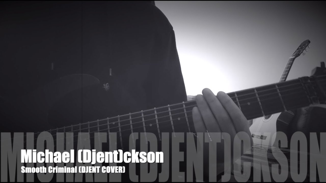 Michael (Djent)ckson - Smooth Criminal - Djent Cover