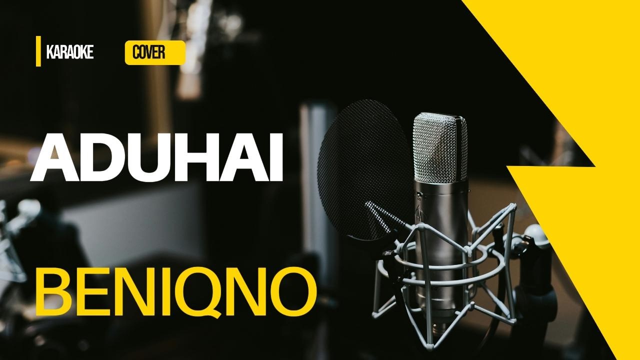 LAGU DANGDUT KARAOKE ADUHAI (BENIQNO) COVER