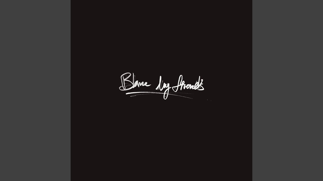 Blame My Friends (The Gang)
