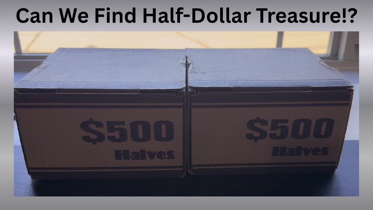 Can We Find Half-Dollar Treasure!?