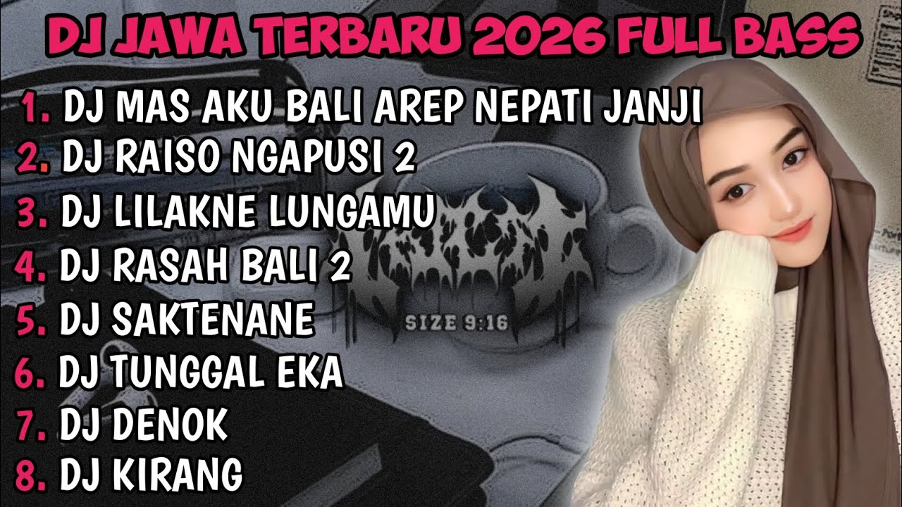 DJ JAWA TERBARU 2026 FULL BASS | DJ DEMI KOWE X DJ RAISO NGAPUSI 2 X DJ DENOK VIRAL !!