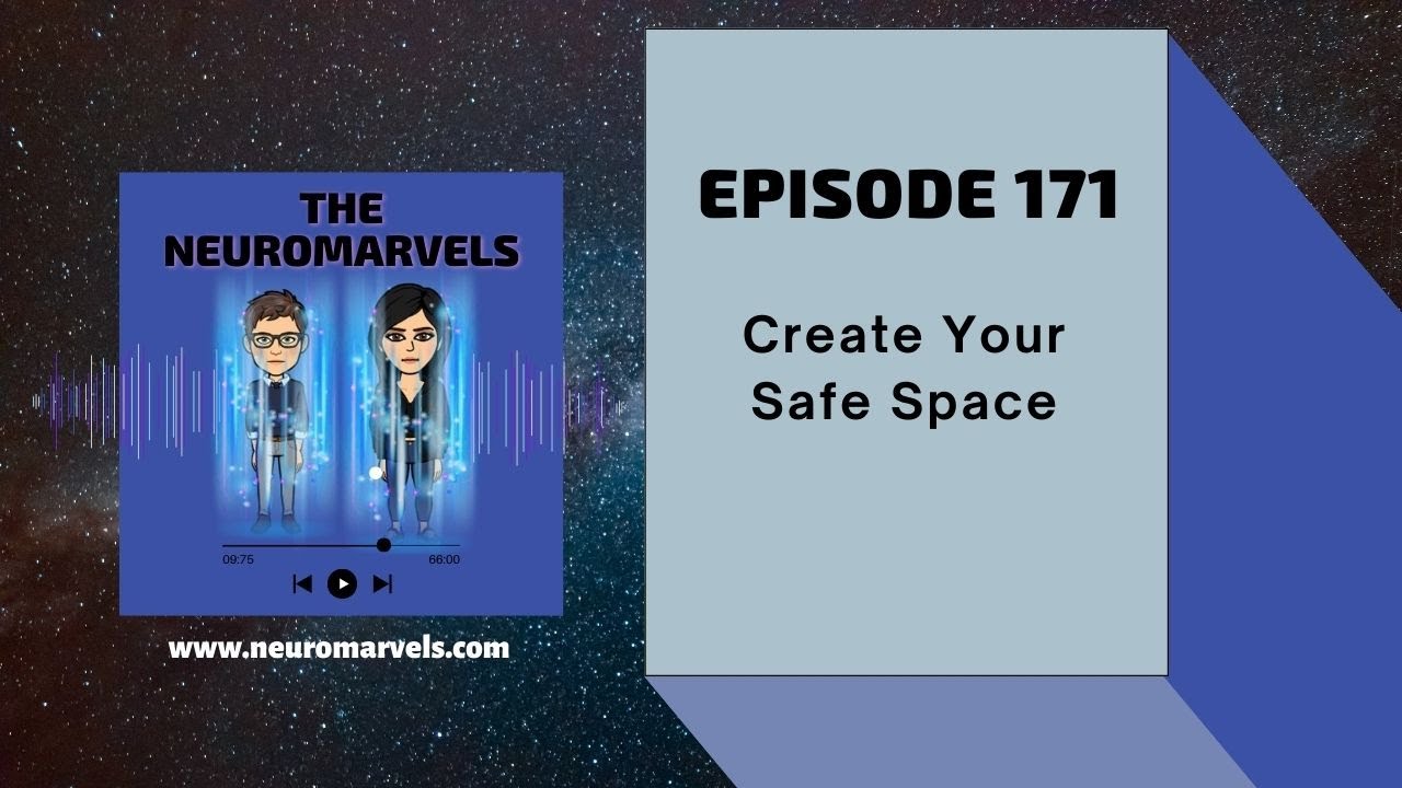 #171. Remember to Create Your Safe Space